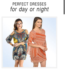 Dresses for Day and Night